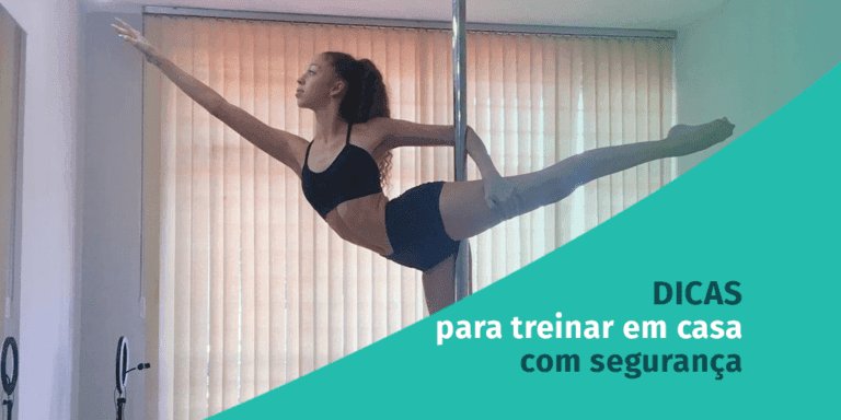 Dicas para treinar pole dance em casa com segurança